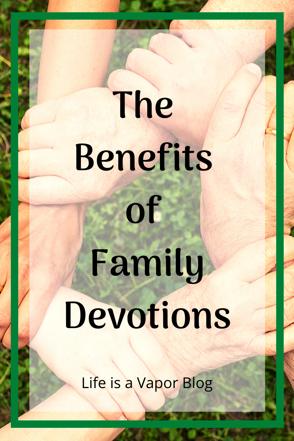 The Benefits of Family Devotions